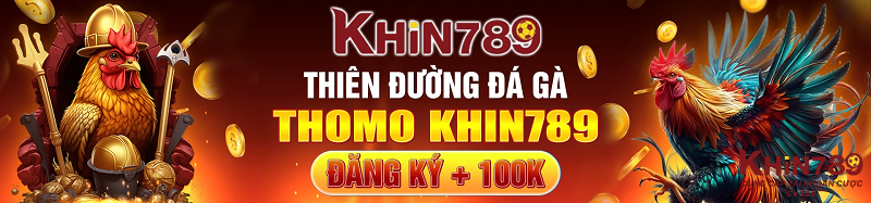 Lý do nên chọn Khin789 để cá cược